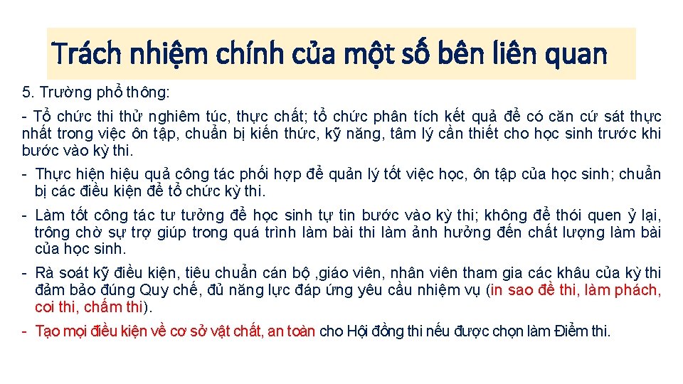 Trách nhiệm chính của một số bên liên quan 5. Trường phổ thông: -