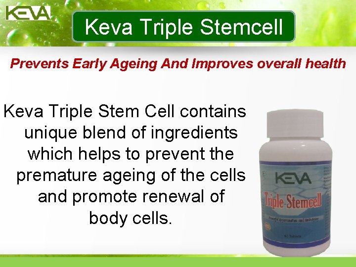 Keva Triple Stemcell Prevents Early Ageing And Improves overall health Keva Triple Stem Cell