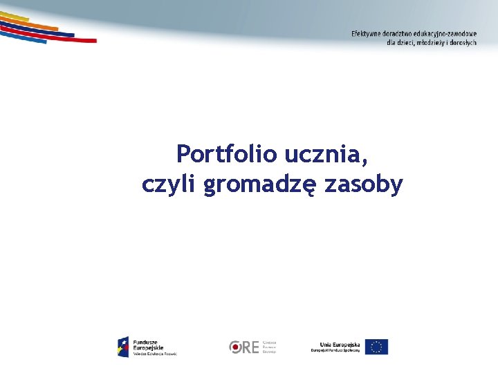 Portfolio ucznia, czyli gromadzę zasoby 