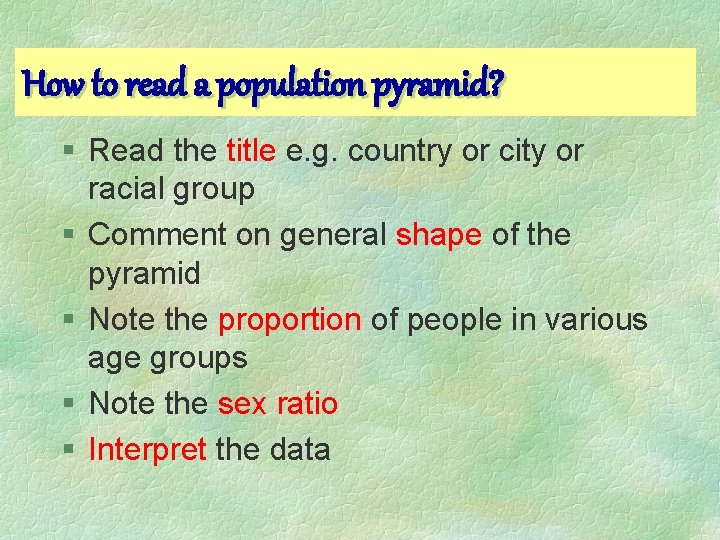 How to read a population pyramid? § Read the title e. g. country or