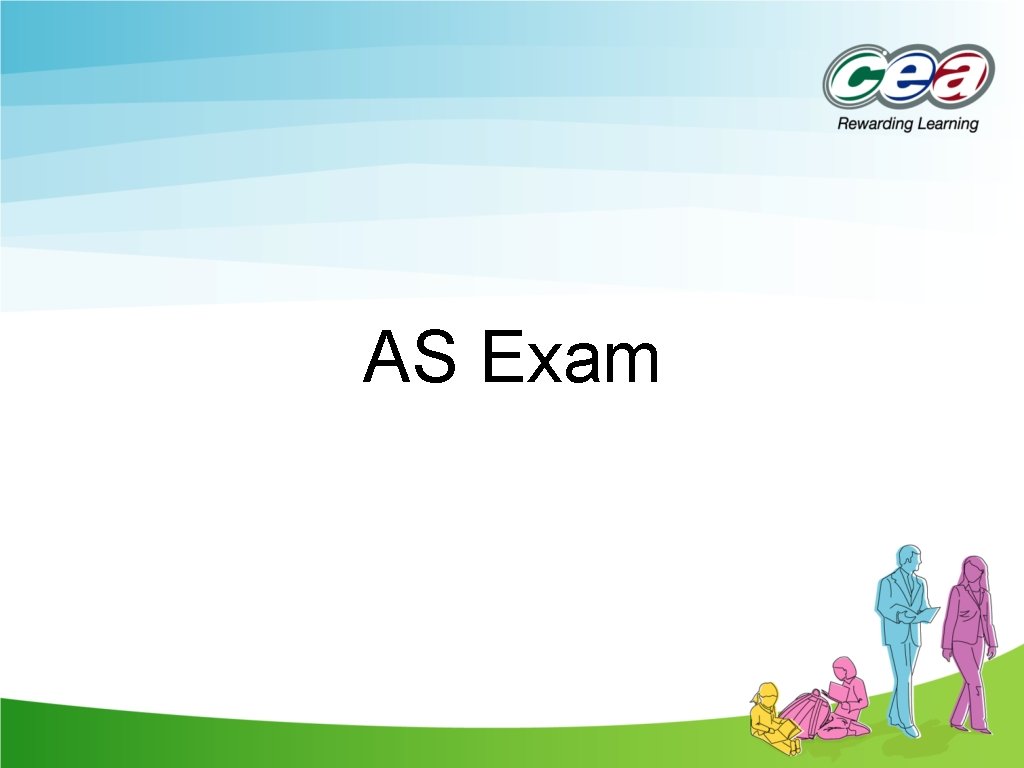AS Exam AS Exam