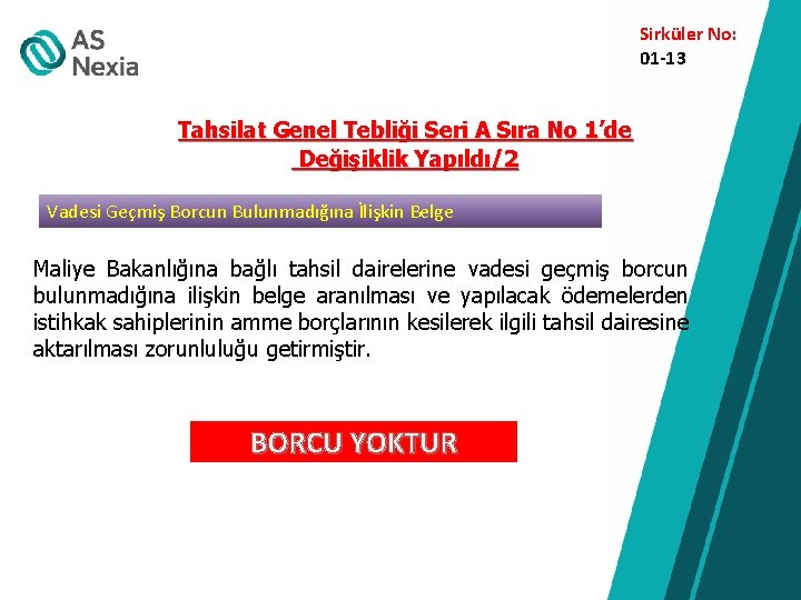 Sirküler No: 01 -13 Tahsilat Genel Tebliği Seri A Sıra No 1’de Değişiklik Yapıldı/2