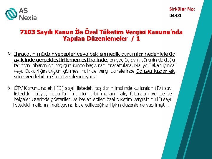 Sirküler No: 04 -01 7103 Sayılı Kanun İle Özel Tüketim Vergisi Kanunu’nda Yapılan Düzenlemeler