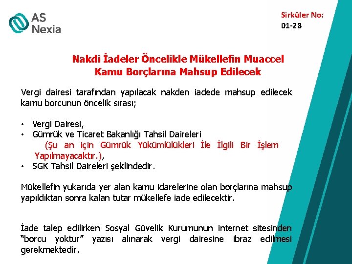 Sirküler No: 01 -28 Nakdi İadeler Öncelikle Mükellefin Muaccel Kamu Borçlarına Mahsup Edilecek Vergi