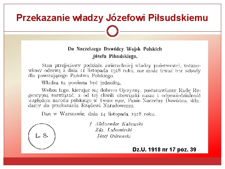 Przekazanie władzy Józefowi Piłsudskiemu Dz. U. 1918 nr 17 poz. 39 