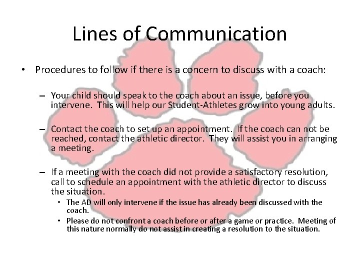 Lines of Communication • Procedures to follow if there is a concern to discuss