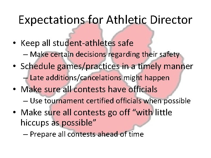 Expectations for Athletic Director • Keep all student-athletes safe – Make certain decisions regarding