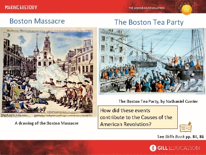 THE AMERICAN REVOLUTION Boston Massacre 09 The Boston Tea Party, by Nathaniel Currier A