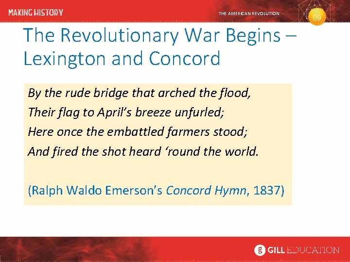 THE AMERICAN REVOLUTION The Revolutionary War Begins – Lexington and Concord By the rude