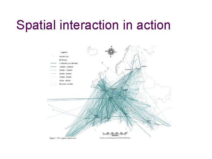 Spatial interaction in action Spatial interaction in action