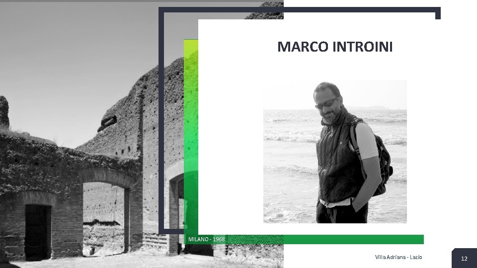 MARCO INTROINI MILANO - 1968 Villa Adriana - Lazio 12 