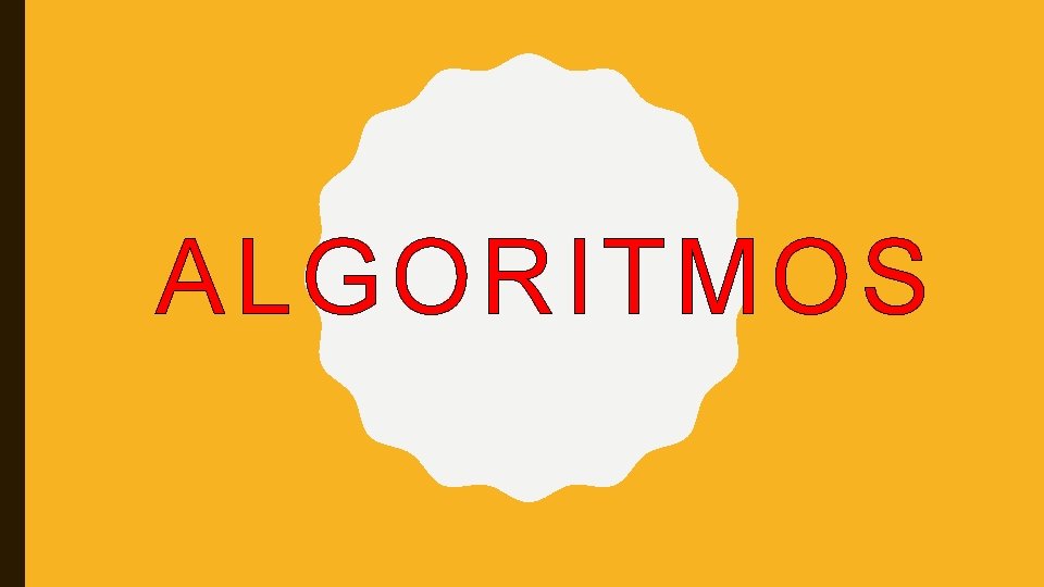ALGORITMOS 