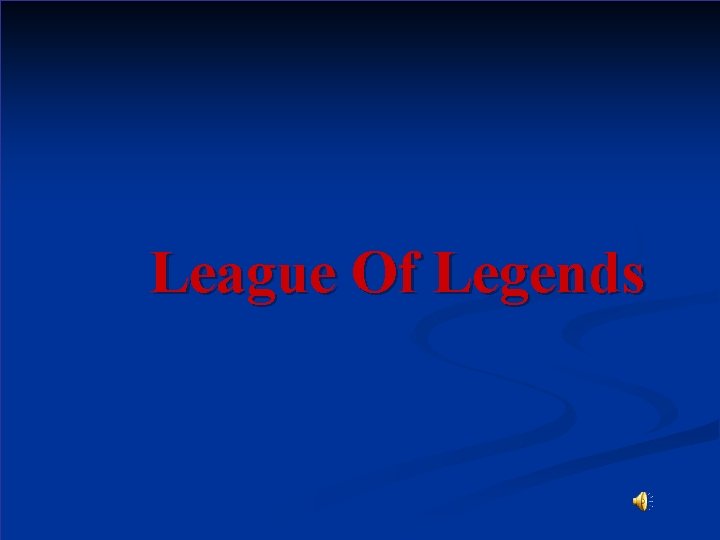 League Of Legends 