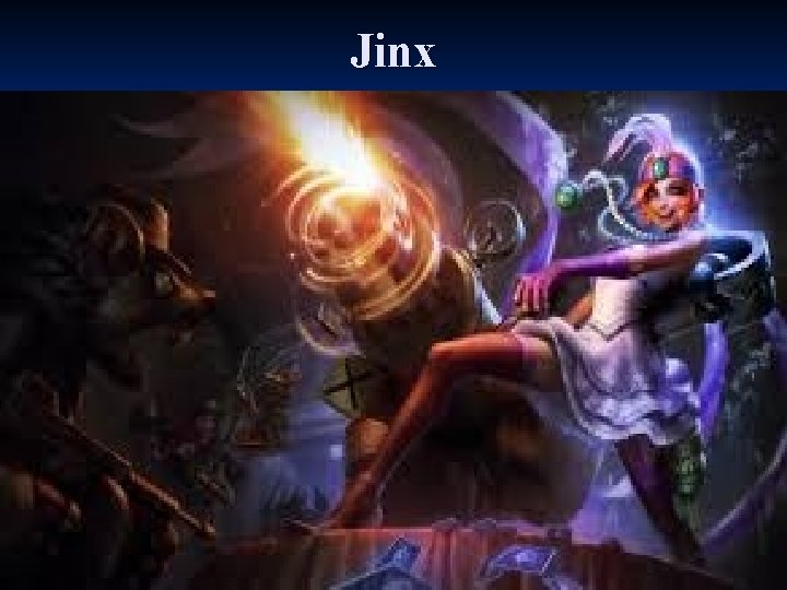 Jinx 