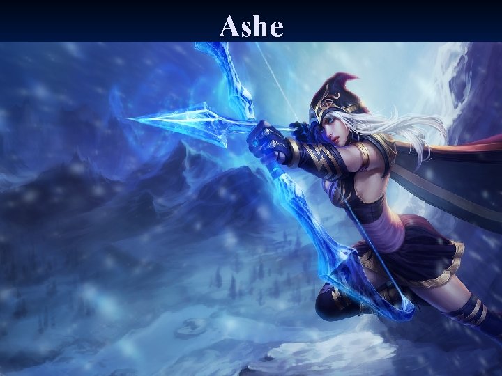Ashe 