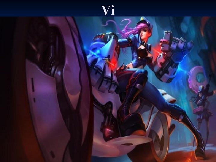 Vi 