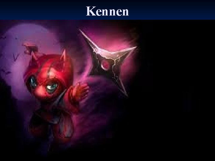 Kennen 