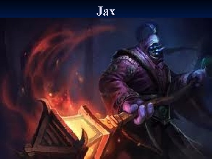 Jax 