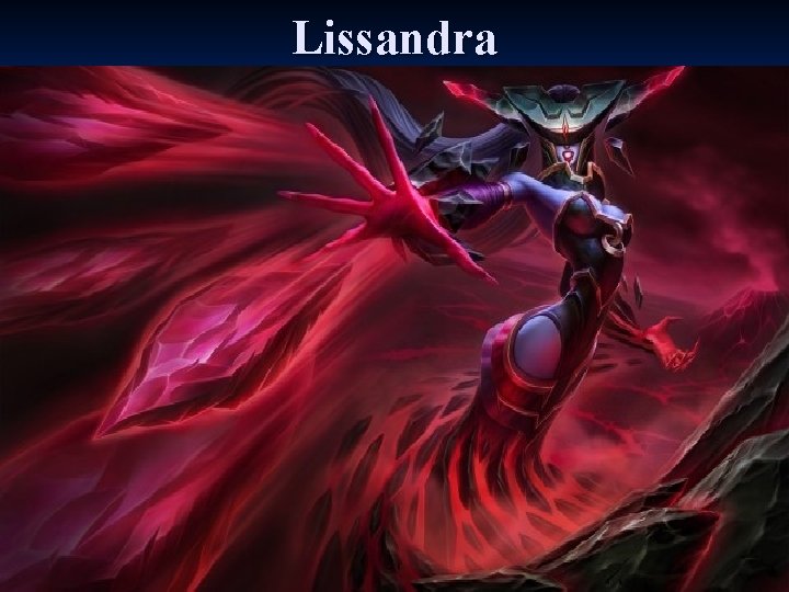 Lissandra 