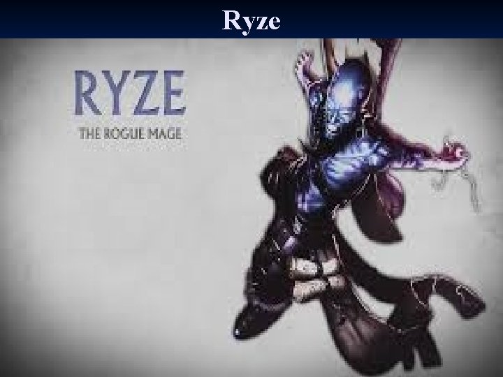 Ryze 