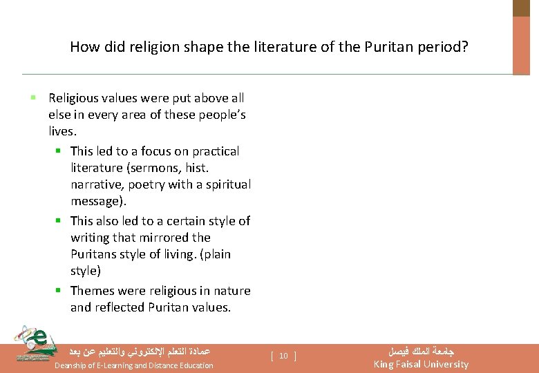 How did religion shape the literature of the Puritan period? § Religious values were