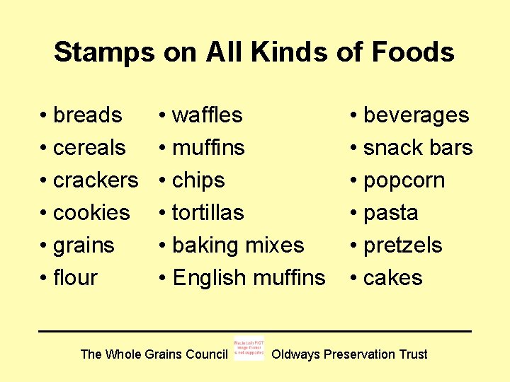 Stamps on All Kinds of Foods • breads • cereals • crackers • cookies