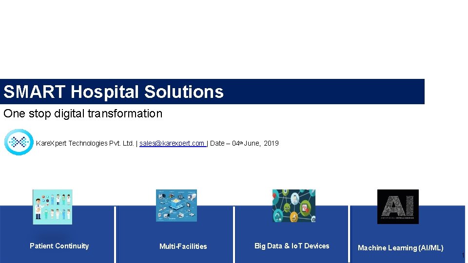 SMART Hospital Solutions One stop digital transformation Kare. Xpert Technologies Pvt. Ltd. | sales@karexpert.