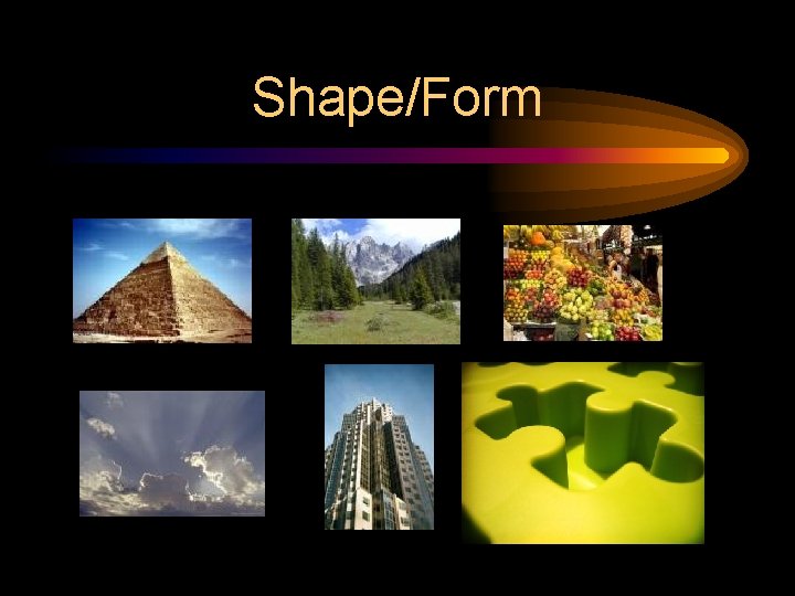 Shape/Form 