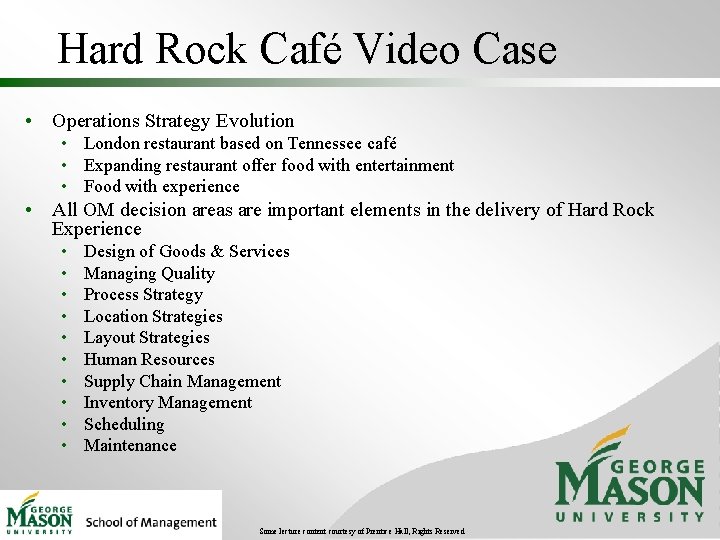 Hard Rock Café Video Case • Operations Strategy Evolution • London restaurant based on