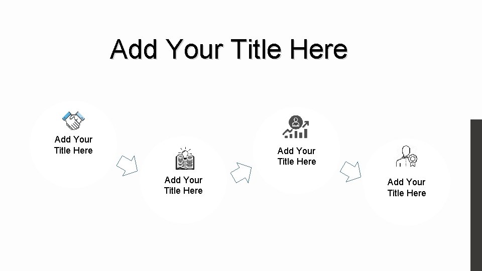 Add Your Title Here Add Your Title Here 