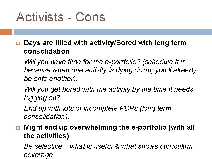 Activists - Cons Days are filled with activity/Bored with long term consolidation Will you Activists - Cons Days are filled with activity/Bored with long term consolidation Will you