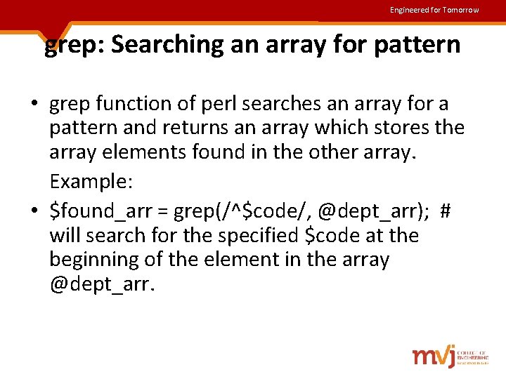 Engineered for Tomorrow grep: Searching an array for pattern • grep function of perl