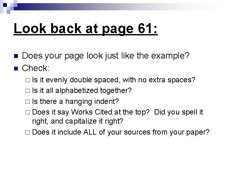 Look back at page 61: n n Does your page look just like the