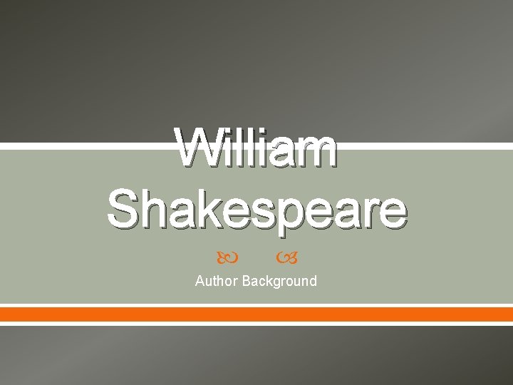 William Shakespeare Author Background 