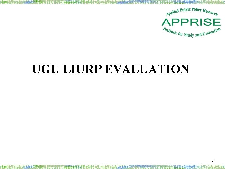 UGU LIURP EVALUATION 6 