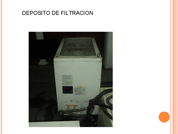 DEPOSITO DE FILTRACION 