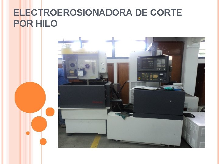 ELECTROEROSIONADORA DE CORTE POR HILO 