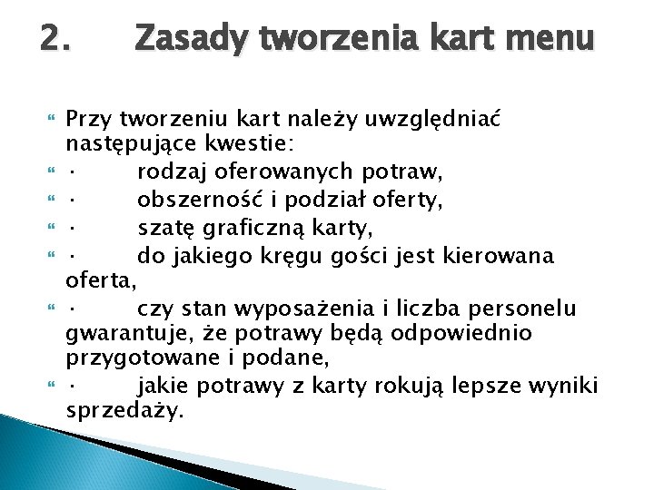 2. Zasady tworzenia kart menu Przy tworzeniu kart należy uwzględniać następujące kwestie: · rodzaj