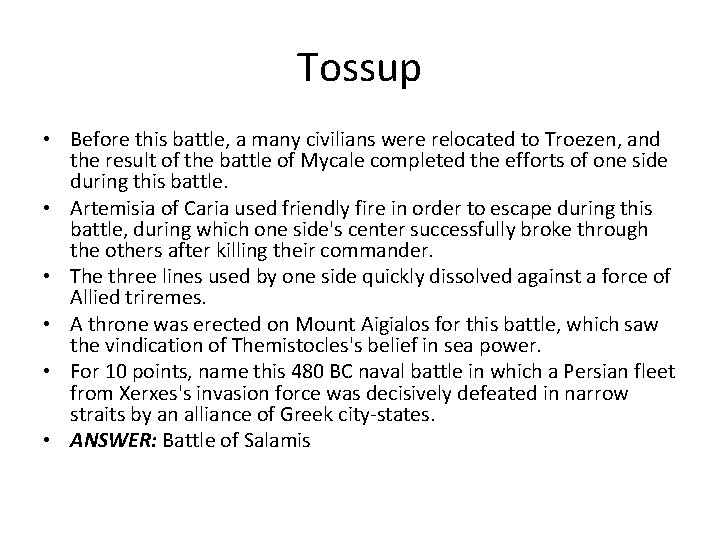 Tossup • Before this battle, a many civilians were relocated to Troezen, and the