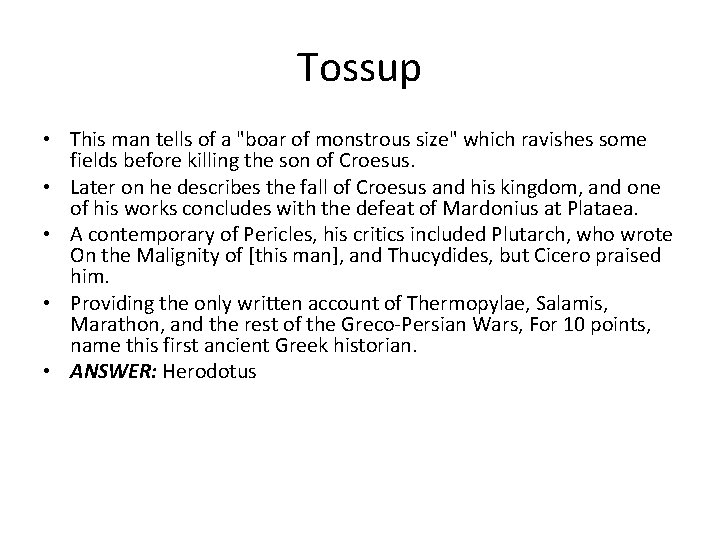 Tossup • This man tells of a "boar of monstrous size" which ravishes some