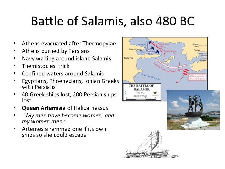 Battle of Salamis, also 480 BC • • • Athens evacuated after Thermopylae Athens