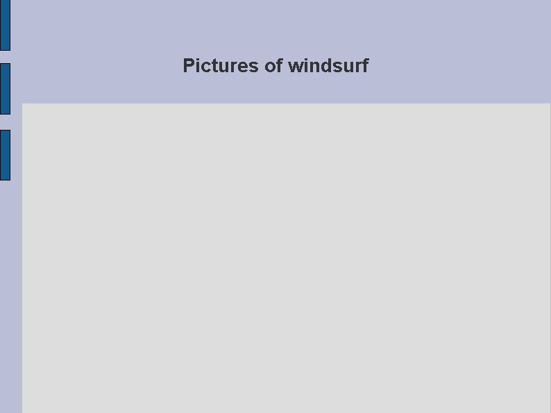 Pictures of windsurf 