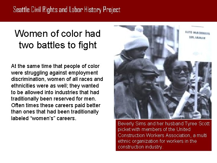 Women of color had two battles to fight At the same time that people