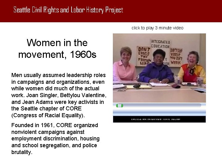 click to play 3 minute video Women in the movement, 1960 s Men usually