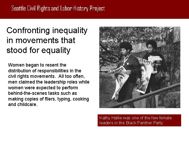 Confronting inequality in movements that stood for equality Women began to resent the distribution