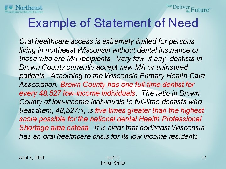 Example of Statement of Need Oral healthcare access is extremely limited for persons living