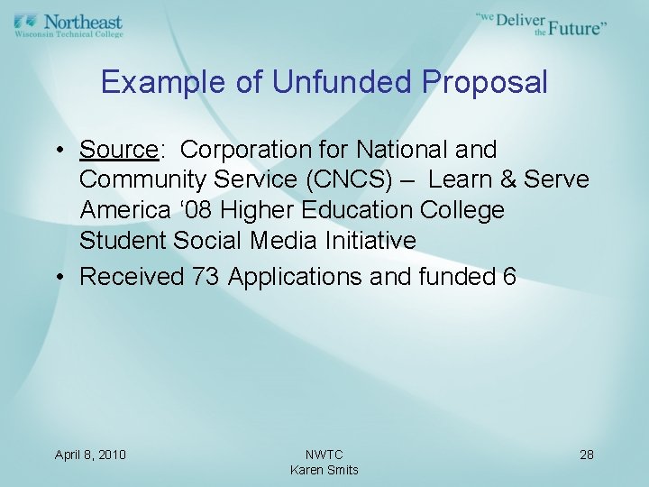 Example of Unfunded Proposal • Source: Corporation for National and Community Service (CNCS) –