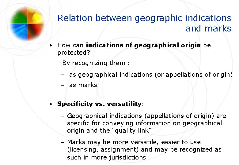 Relation between geographic indications and marks • How can indications of geographical origin be