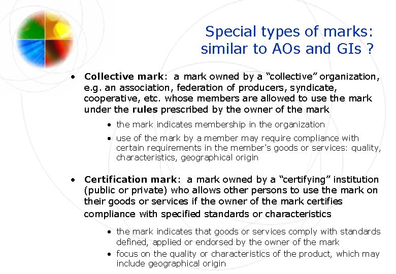 Special types of marks: similar to AOs and GIs ? • Collective mark: a