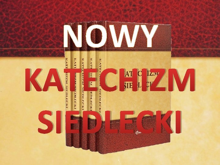 NOWY KATECHIZM SIEDLECKI 